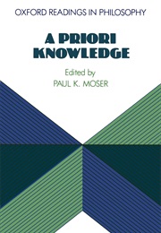 A Priori Knowledge (Ed. Paul K Moser)