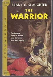 The Warrior (Frank G. Slaughter)