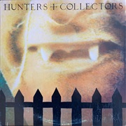 Hunters and Collectors- Hunters and Collectors