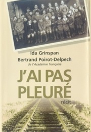 J'ai Pas Pleuré (Ida Grinspan & Bertrand Poirot-Delpech)
