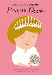 Princess Diana (Little People Big Dreams)