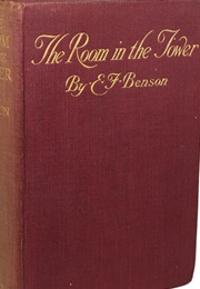 The Room in the Tower and Other Stories (E.F. Benson)