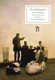 The Melting-Pot (Israel Zangwill)