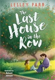 The Last House in the Row (Lesley Parr)