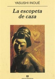 La Escopeta De Caza (Yasushi Inoue)