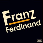 Take Me Out - Franz Ferdinand