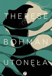 Utonęła (Therese Bohman)