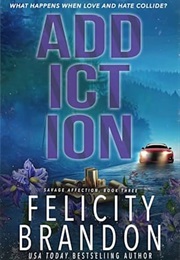 Addiction (Felicity Brandon)
