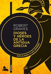 Dioses Y Héroes De La Antigua Grecia (Robert Graves)