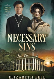 Necessary Sins (Elizabeth Bell)