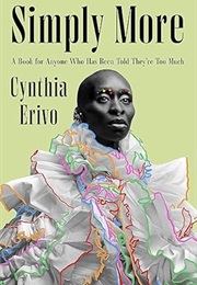 Simply More: A Book for Anyone Who Has Been Told They're Too Much (Cynthia Erivo)