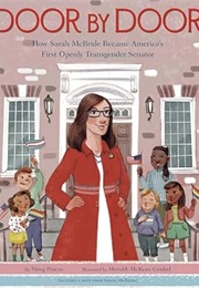 Door by Door: How Sarah McBride Became America's First Openly Transgender Senator (Meeg Pincus)