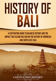History of Bali (Captivating History)