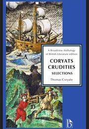 Coryats Crudities: Selections (Thomas Coryate)