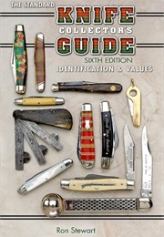 The Standard Knife Collector's Guide 6th Edition (Ron Stewart)