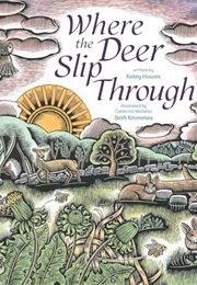 Where the Deer Slip Through (Katey Howes)