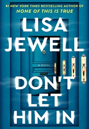 Don't Let Him in (Lisa Jewell)