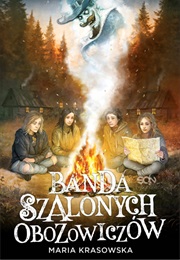 Banda Szalonych Obozowiczów (Maria Krasowska)