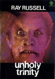 Unholy Trinity (Ray Russell)