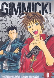 Gimmick! Vol. 6 (Youzaburou Kanari)