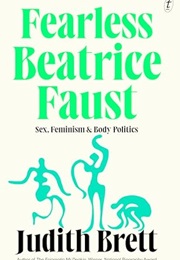 Fearless Beatrice Faust (Judith Brett)