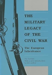 The Military Legacy of the Civil War (Luvaas)