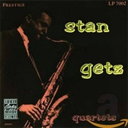 Stan Getz Quartets