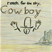 Cowboy - Reach for the Sky