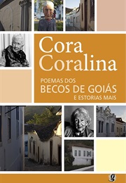 Poemas Dos Becos De Goiás E Estórias Mais (Cora Coralina)