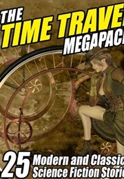 The Time Travel Megapack (Various Authors)