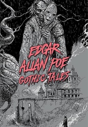 Gothic Tales (Edgar Allan Poe)