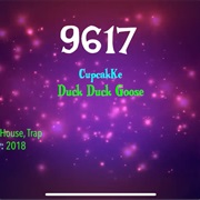 #9866 Duck Duck Goose by Cupcakke