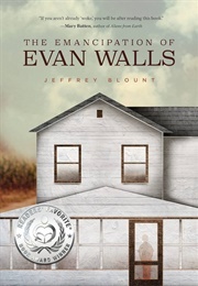 The Emancipation of Evan Walls (Jeffrey Blount)