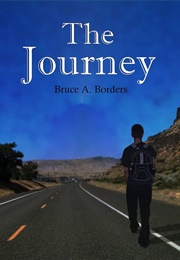 The Journey (Bruce A. Borders)