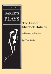 The Last of Sherlock Holmes (Kelly)
