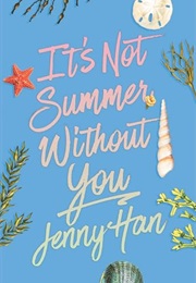 It's Not Summer Without You (Jenny Han)