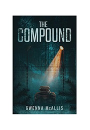 The Compound (Gwenna McAllis)