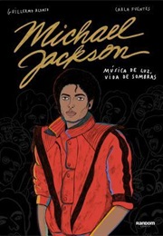 Michael Jackson, Música De Luz, Vida De Sombras (Guillermo Alonso)