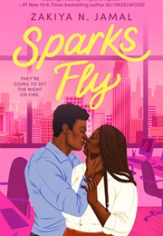Sparks Fly (Zakiya N. Jamal)
