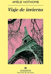 Viaje De Invierno (Amélie Nothomb)