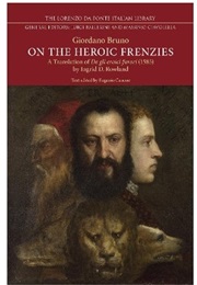 Heroic Frenzies (Giordano Bruno)