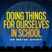 S3.E26: Short: Doing Things for Ourselves in School