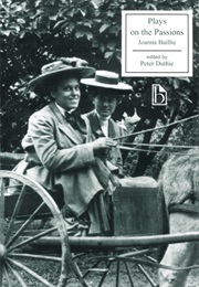 Plays on the Passions (Joanna Baillie)