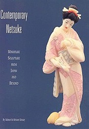 Contemporary Netsuke (Miriam Kinsey)