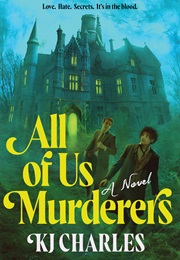 All of Us Murderers (K.J. Charles)