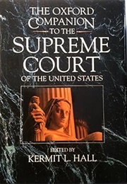 The Oxford Companion to the Supreme Court (Hall)