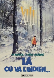 XIII, Tome 2 : Là Où Va L'indien... (Van Hamme & Vance))