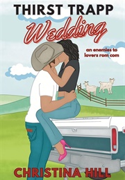 Thirst Trapp Wedding (Christina Hill)