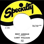 Bony Maronie - Larry Williams