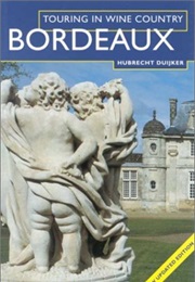 Touring in Wine Country: Bordeaux (Hubrecht Duijker)